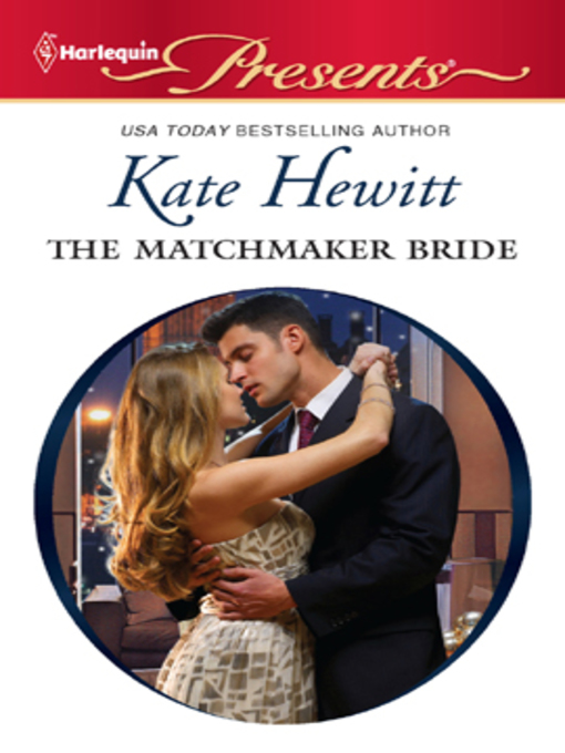 Title details for The Matchmaker Bride by Kate Hewitt - Available